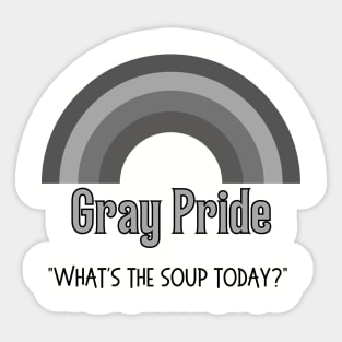 Gray Pride Soup Sticker